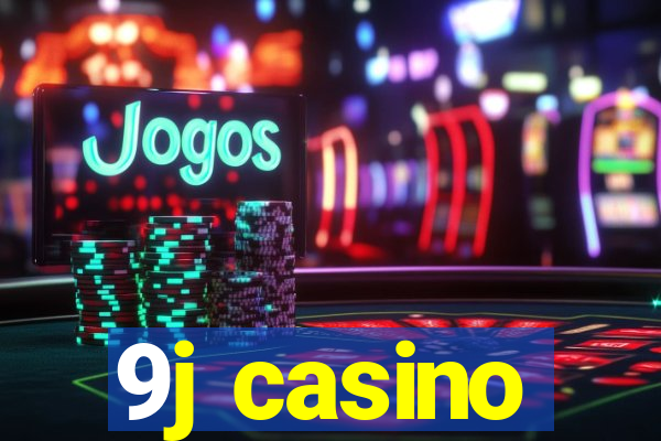 9j casino